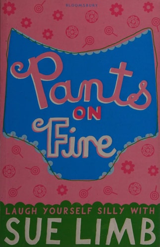 Pants on Fire by Sue Limb