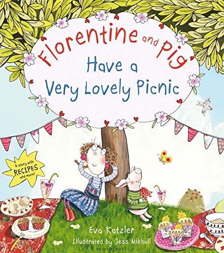 Florentine and Pig Have A Very Lovely Picnic by Eva Katzler