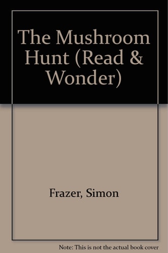 The Mushroom Hunt by Simon Frazer