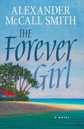 Forever Girl by Alexander McCall Smith
