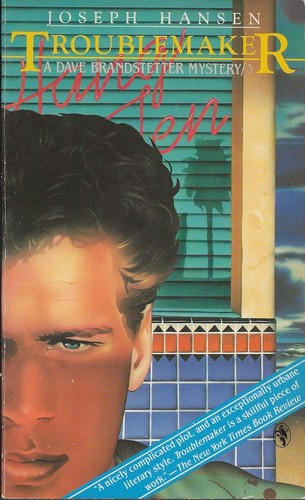 Troublemaker: Ein Dave Brandstetter Mystery von Joseph Hansen