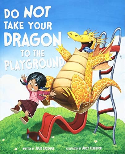 Do not take your dragon to the playground by Gassman, Julie