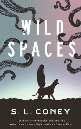 Wild Spaces by S. L. Coney