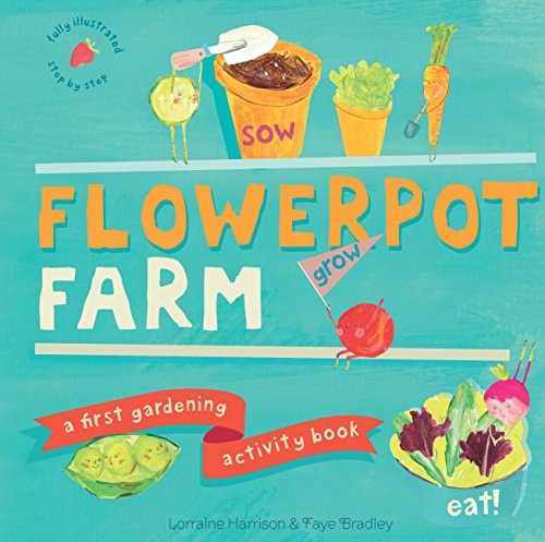 Flowerpot Farm Sow and Grow Treat to Eat /anglais by HARRISON/BRADLEY