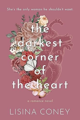 Darkest Corner of the Heart (2) (Brightest Light) by Lisina Coney