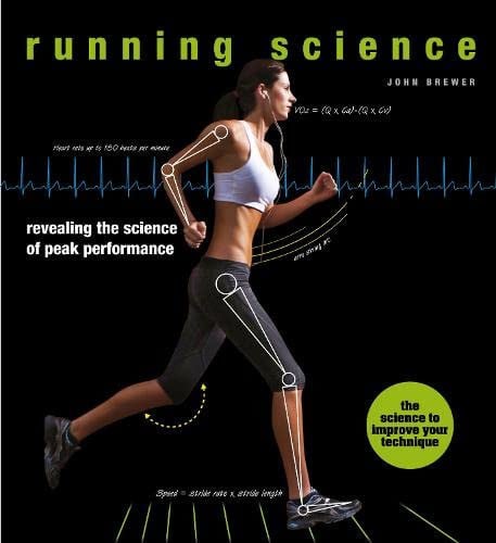 Running Science Optimising Training and Performance by John Brewer