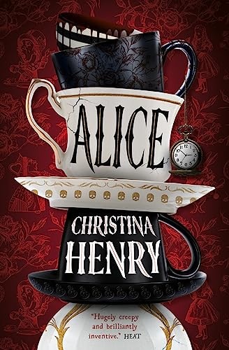 Alice by Christina Henry