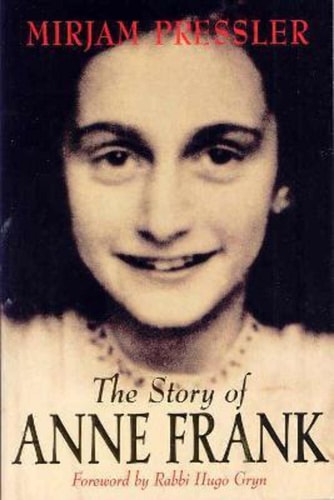 The Story of Anne Frank by Anthea Bell,Mirjam Pressler,Mirjam Pressler