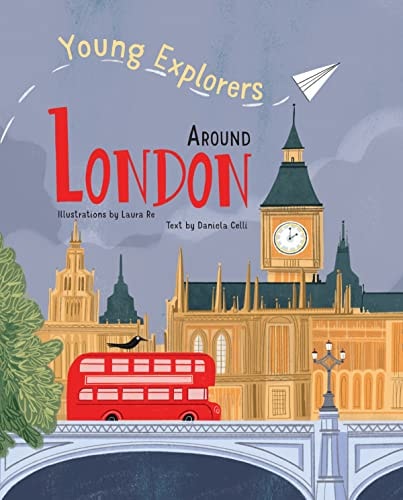 Around London: Young Explorers by Daniela Celli