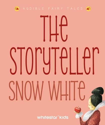 The Storyteller Snow White Listen to the sound fairytales by Ruth Musgrave