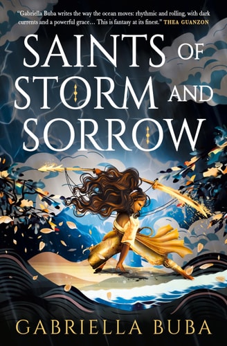 Saints of Storm and Sorrow (Die Stormbringer-Saga) von Gabriella Buba