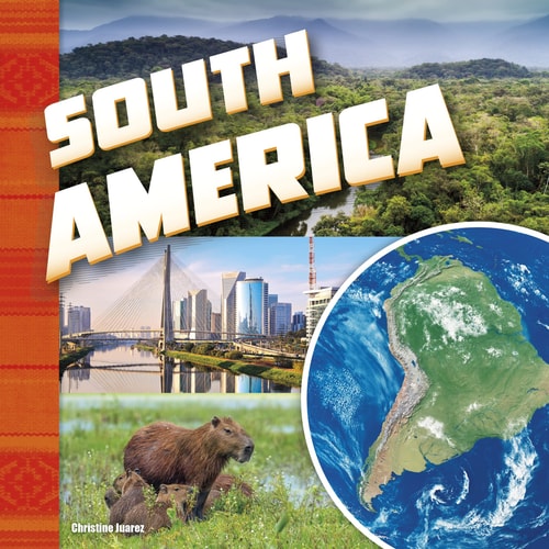 South America (First Facts: Investigating Continents) (shelfworn) by Christine Juarez
