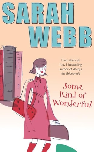 Some Kind of Wonderful (Shelfworn) by Sarah Webb