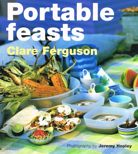 Portable Feasts by Clare Ferguson