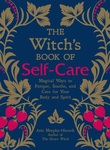 (TXS) Witch's Book Of Self-Care by Arin Murphy-Hiscock