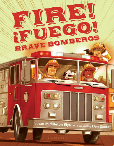 Fire! \u00a1Fuego! Brave bomberos by Elya, Susan Middleton