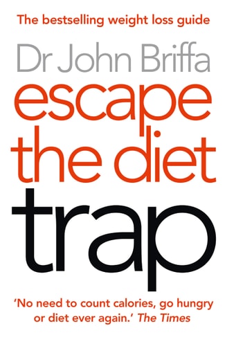 Escape the Diet Trap (Shelfworn) by Dr. John Briffa