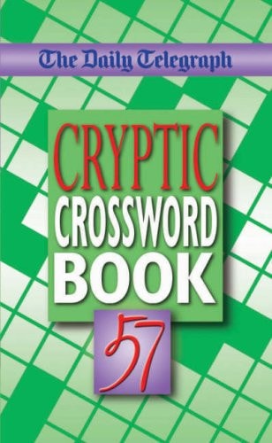 Daily Telegraph Cryptic Crossword Book 57 by The Daily Telegraph