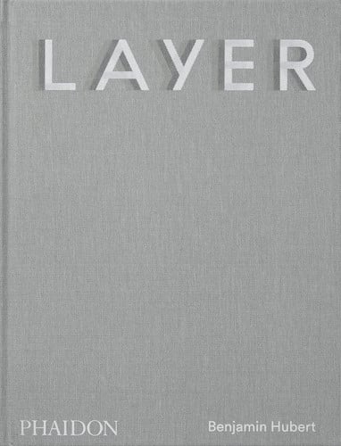 Layer by Benjamin Hubert | Max Fraser