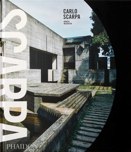Carlo Scarpa: Classic format by Robert McCarter