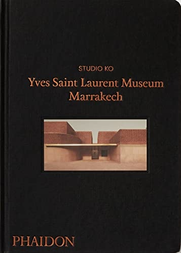 Yves Saint Laurent: Museum Marrakech by Studio KO