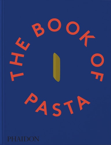 Book of Pasta by Academia Barilla