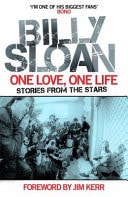One Love, One Life: Stories from the Stars by Billy Sloan