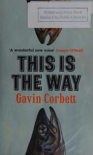 This Is The Way by Gavin Corbett