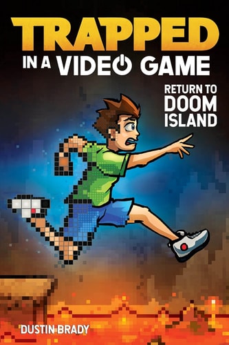 Trapped in a Video Game: Return to Doom Island (Volume 4) by Dustin Brady