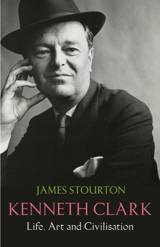 Kenneth Clark by James Stourton