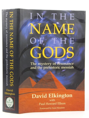 (TXS) In The Name Of The Gods by David Elkington (Author), Paul Howard Ellson (Author) and Jean Houston (Foreword)