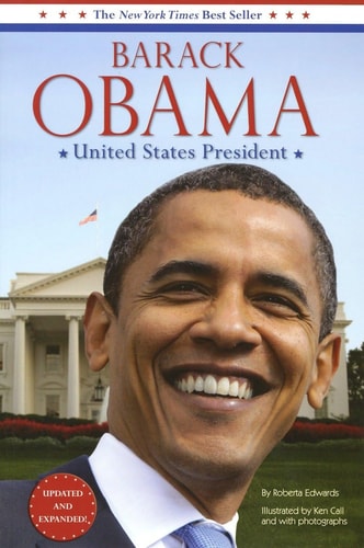 Barack Obama: United States President: Updated and Expanded by Roberta Edwards