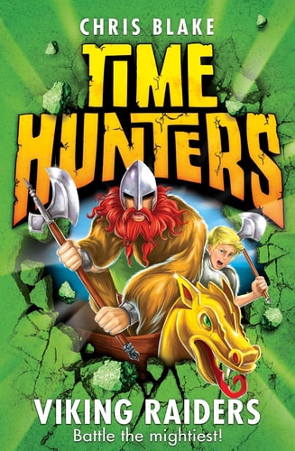 Viking Raiders (Time Hunters) (Book 3) by Chris Blake