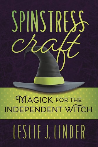 (TXS) Spinstress Craft: Magick for the Independent Witch by Leslie J. Linder