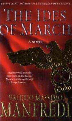 The Ides of March by Valerio Massimo Manfredi