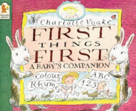 Das Wichtigste zuerst von Charlotte Voake