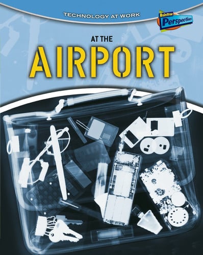 At the Airport by Richard Spilsbury