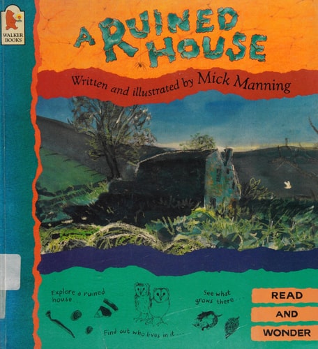 A Ruined House by Mick Manning