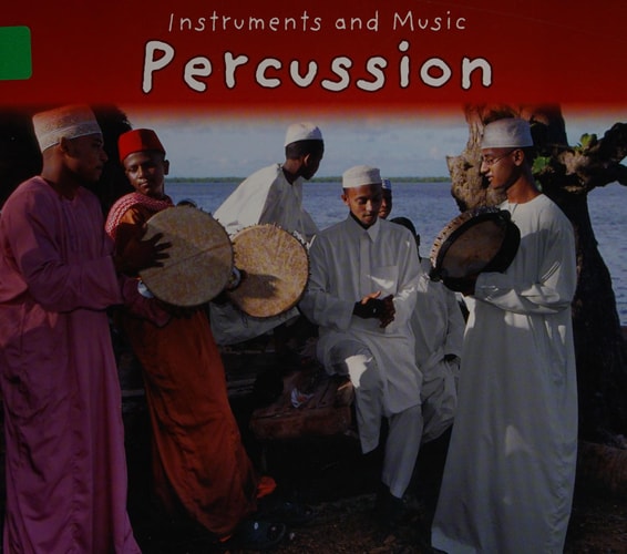 Percussion (Instruments and Music) (shelfworn) by Daniel Nunn