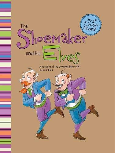 The Elves and the Shoemaker by Blair, Eric