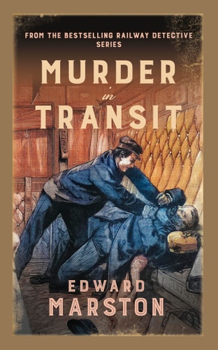 Murder in Transit (Railway Detective) by Edward Marston