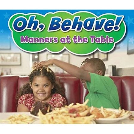 Manners at the Table (Oh, Behave!) by Smith, Si\u00e2n