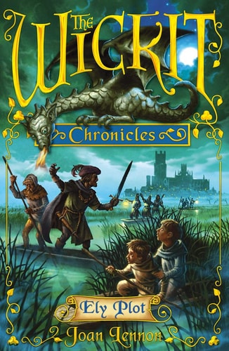 Wickit Chronicles: The Ely Plot (abgenutzt) von Lennon, Joan