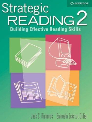 Strategic Reading 2 Student's book Building Effective Reading Skills by Jack C. Richards | Samuela Eckstut