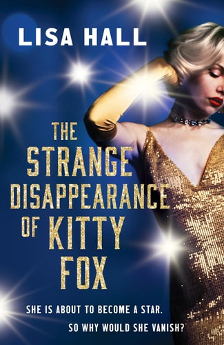 Strange Disappearance of Kitty Fox (The Hotel Hollywood Mysteries) by Lisa Hall