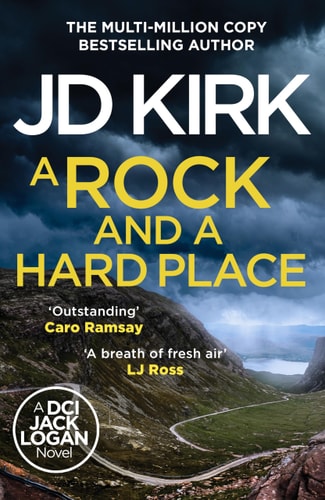 A Rock and a Hard Place by J. D. Kirk