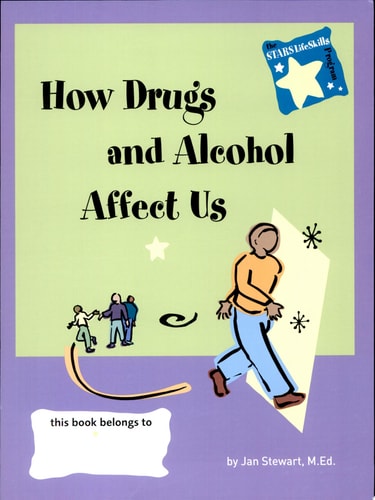 Stars: How Drugs and Alcohol Affect Us by Jan Stewart
