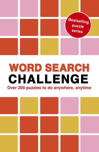 Word Search Challenge: 100 Puzzles to Do Anywhere, Anytime by Roland Hall