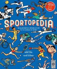 Sportopedia: an illustrated introduction to the world of sport by Skinner, Adam