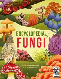 Encyclopedia of Fungi by Howard, Jules